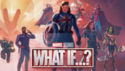 Marvel Studio's WHAT-IF...? Season 2 Episode Titles have Been Revealed!