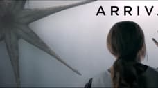 The Full-Length Theatrical Trailer & 12 New Posters For ARRIVAL Have Arrived