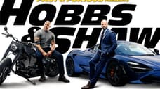 HOBBS & SHAW 4K Ultra HD & Blu-ray Details Revealed; Will Feature An Alternate Opening