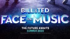 BILL & TED FACE THE MUSIC In The First Teaser Trailer For The Long-Awaited Threequel