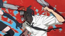 CHAINSAW MAN — THE MOVIE: REZE ARC Is Anime's Latest Box Office Success After Reaching $100 Million Worldwide