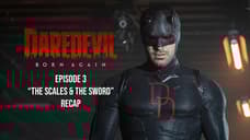 DAREDEVIL: BORN AGAIN Season 2 Episode 3 The Scales & The Sword Recap: Matt Murdock Strikes Back!