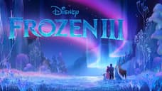 Frozen 3 Trailer Is The Latest To Leak Online From D23 - And It Introduces A Scary New Villain