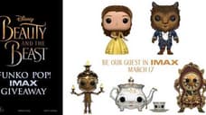 GIVEAWAY: BEAUTY AND THE BEAST Funko POP! Figures And IMAX Tickets To Be Had!