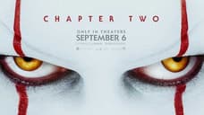 IT: CHAPTER TWO Comic-Con Trailer Makes It Clear That Pennywise Wants His Revenge