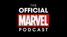 Marvel Launches THE OFFICIAL MARVEL PODCAST; Guests Will Include Kevin Feige And Other MCU Stars