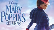MARY POPPINS RETURNS 4K Ultra HD, Blu-ray, DVD, & Digital HD Release Date & Special Features Revealed