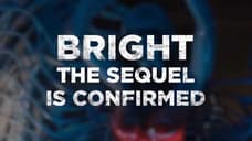 Netflix Officially Confirms BRIGHT Sequel With An Announcement Video