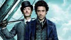SHERLOCK HOLMES 3 Director Dexter Fletcher Shares Update On The Film's Planned 2021 Release