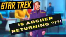 Star Trek: Is Scott Bakula [Jonathan Archer] Returning??