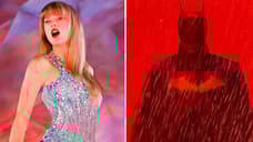 TAYLOR SWIFT: THE ERAS TOUR Has Now Bested THE BATMAN And DOCTOR STRANGE 2 In Presale Tickets