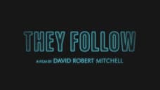 THEY FOLLOW: Sequel To 2014's IT FOLLOWS Officially In The Works; First Poster Released