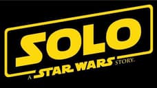 We Finally Have An Official Date For The First SOLO: A STAR WARS STORY Trailer