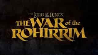 THE LORD OF THE RINGS: THE WAR OF THE ROHIRRIM Anime Movie In The Works With Original Trilogy Writer