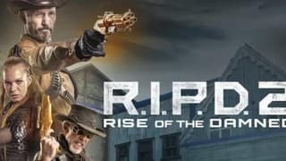 R.I.P.D. 2: RISE OF THE DAMNED - Universal Releases First Trailer & Poster For Long-Awaited Sequel