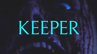 KEEPER: Final Trailer And New Clip For Osgood Perkins' Latest Are Pure F*cking Nightmare Fuel