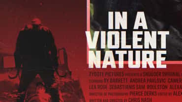 IN A VIOLENT NATURE Trailer Features Intense New Footage And An I KNOW WHAT YOU DID LAST SUMMER Nod