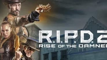 R.I.P.D. 2: RISE OF THE DAMNED - Universal Releases First Trailer & Poster For Long-Awaited Sequel