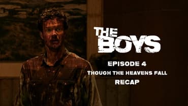 The Boys Season 5 Episode 4 Recap: The Boys Turn On Each Other In Most Rage-Fueled Hour Yet - Spoilers