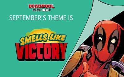 DEADPOOL: Check Out An Awesome First Look At Loot Crate's &quot;Smells Like Victory&quot; Themed Crate (Exclusive)