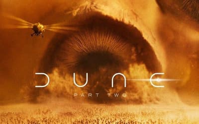 DUNE: PART TWO - The War For Arrakis Rages On New Posters For Denis Villeneuve's Epic Sequel