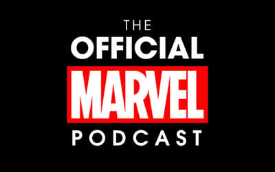 Marvel Launches THE OFFICIAL MARVEL PODCAST; Guests Will Include Kevin Feige And Other MCU Stars