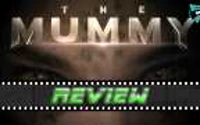 THE MUMMY Review - Is It The Start Of Something Big?