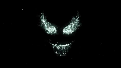 EDITORIAL: VENOM Teaser Trailer - The Fine Line Between Spoilerific and Satisfying