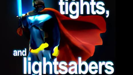 Capes, Tights, and Lightsabers Podcast Celebrates its 1-year Anniversary!