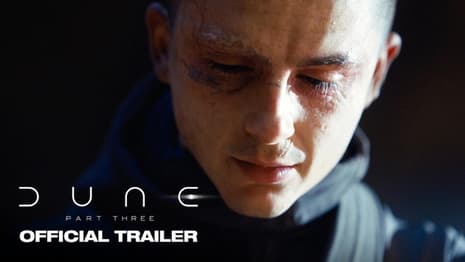 Dune: Part Three Trailer Brings War To Arrakis In Denis Villeneuve's Breathtaking Conclusion