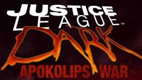 JUSTICE LEAGUE DARK: APOKOLIPS WAR Cast List And First Official Image Released