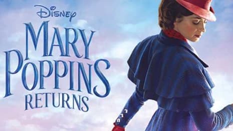 MARY POPPINS RETURNS 4K Ultra HD, Blu-ray, DVD, & Digital HD Release Date & Special Features Revealed