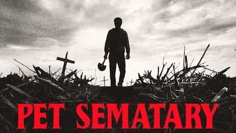 PET SEMATARY: Check Out The Chilling New Trailer For The Upcoming Stephen King Adaptation