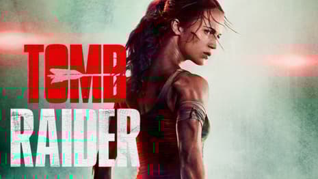TOMB RAIDER: Check Out The Action-Packed First Trailer For The Reboot Starring Alicia Vikander As Lara Croft