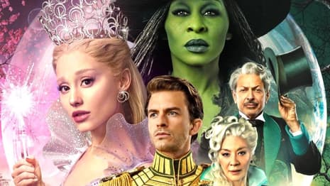 WICKED: FOR GOOD Set For Biggest Box Office Opening Of 2025 With Massive $200M+ Global Debut