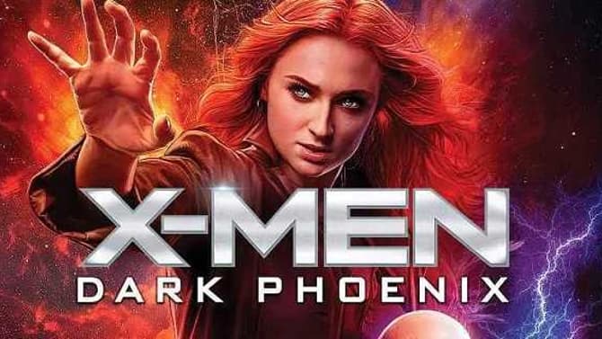 DARK PHOENIX Home Media Release Dates Revealed Along With Special Features And Deleted Scenes