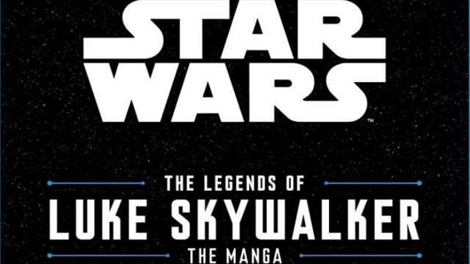 A Spoiler-Free Review Of Viz Media's Recent STAR WARS: THE LEGENDS OF LUKE SKYWALKER: THE MANGA