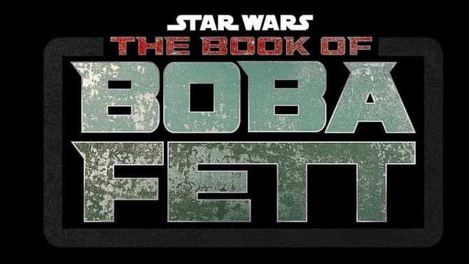 THE BOOK OF BOBA FETT Confirmed As A Spinoff Of THE MANDALORIAN; New Logo Revealed