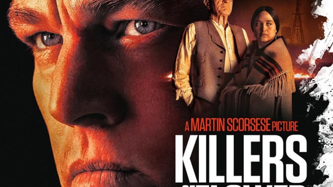 Martin Scorsese & Leonardo DiCaprio's KILLERS OF THE FLOWER MOON Gets An Incredible New Trailer