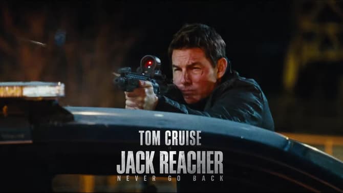 The Living Legend Returns In The Badass First Official Trailer For JACK REACHER: NEVER GO BACK