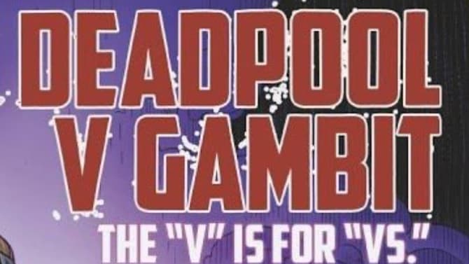 COMICS: The Tagline Of GAMBIT VS DEAPOOL Makes Light Of BATMAN V SUPERMAN