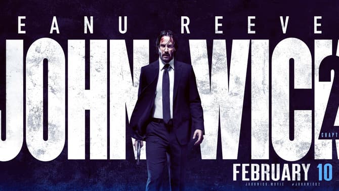 Keanu Reeves Goes Off In An Absolutely Insane New Trailer & Poster For JOHN WICK: CHAPTER 2