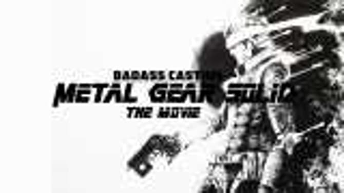 Badass Casting: Metal Gear Solid the movies, an entirely original fan casting