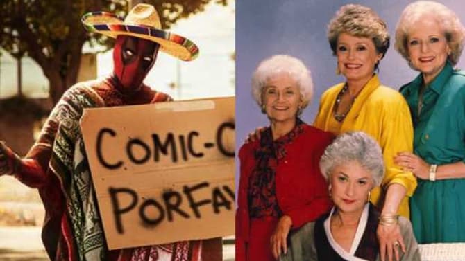 DEADPOOL Thanks You For Being A Friend With A New GOLDEN GIRLS-Inspired Tribute To His Fans