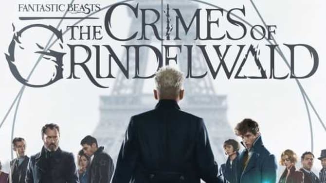 FANTASTIC BEASTS: THE CRIMES OF GRINDELWALD Final Poster Features Johnny Depp Taking On The Wizarding World