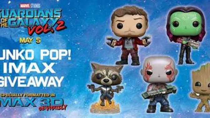 GUARDIANS OF THE GALAXY POP!s And IMAX Tickets To Be Had By One Lucky CBM User!