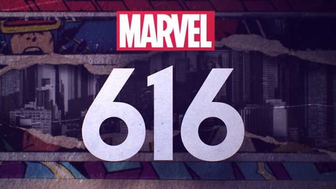 MARVEL'S 616: Check Out The First Trailer For Upcoming Disney+ Anthology Docuseries