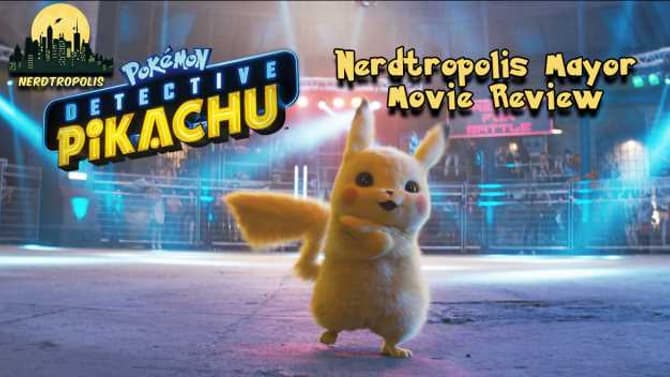 |MOVIE REVIEW| Pokemon Detective Pikachu (Spoiler Free)