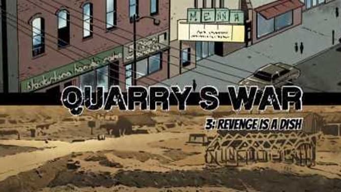 QUARRY'S WAR #3 Is Out Tomorrow! Click Here To Find Out Why You Need To Check It Out!