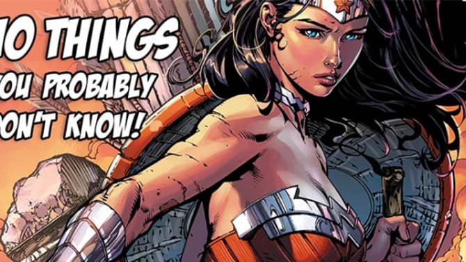 WONDER WOMAN - 10 Things You Probably Don't Know About The Amazon Princess!